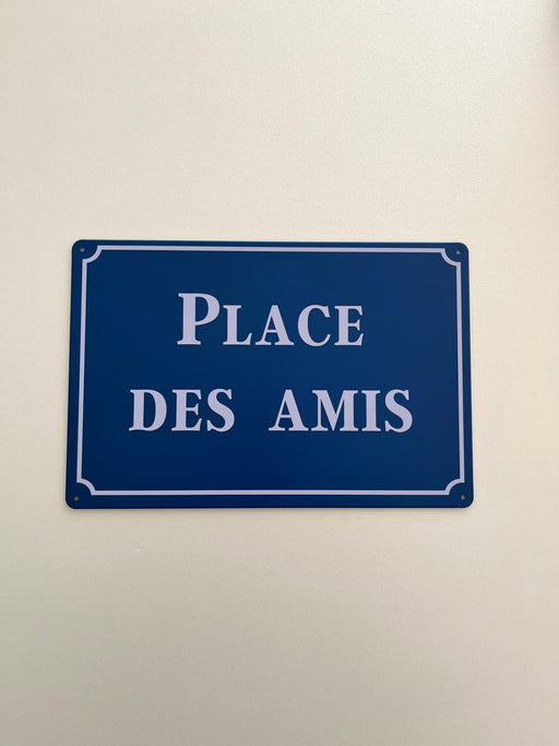 PLAQUE MÉTAL PLACE DES AMIS 30X20 CM - PLAQUE DECORATIVE - MUZZANO