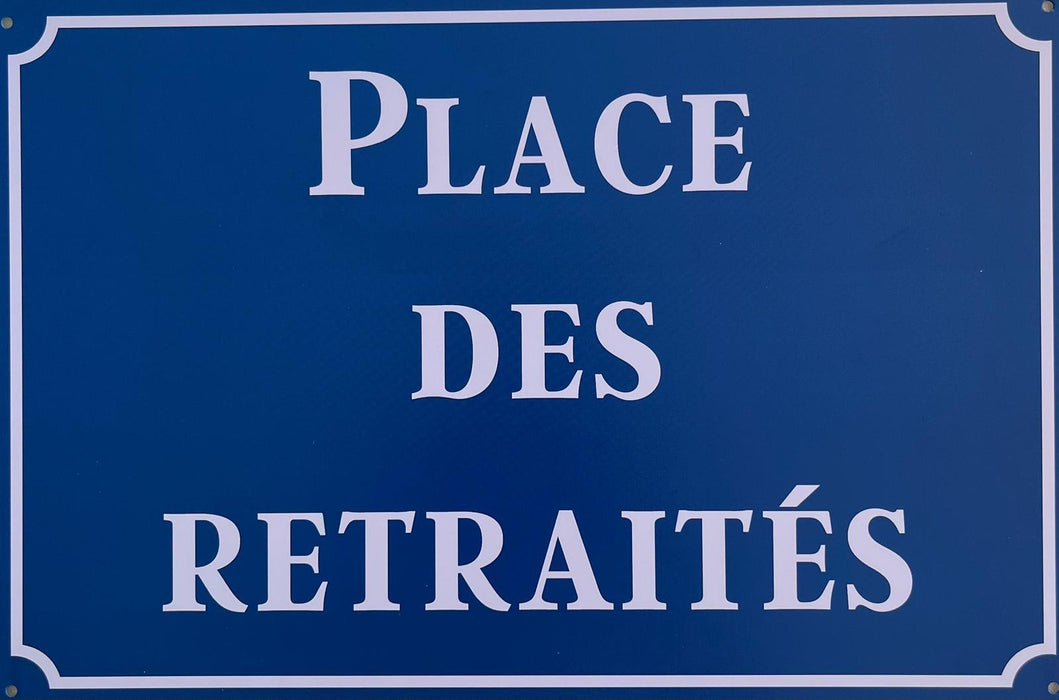 PLAQUE MÉTAL PLACE RETRAITEE 30X20 CM - PLAQUE DECORATIVE - MUZZANO