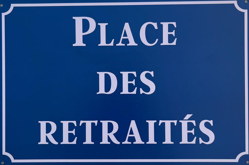 PLAQUE MÉTAL PLACE RETRAITEE 30X20 CM - PLAQUE DECORATIVE - MUZZANO
